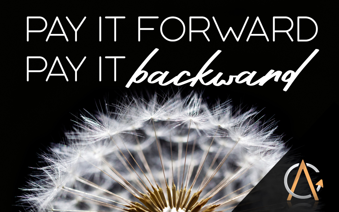 Break the circle of resentment with Pay Forward & Pay backward